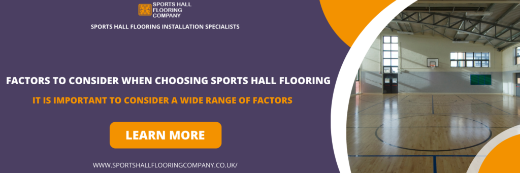 Factors to Consider when Choosing Sports Hall Flooring in Lincolnshire